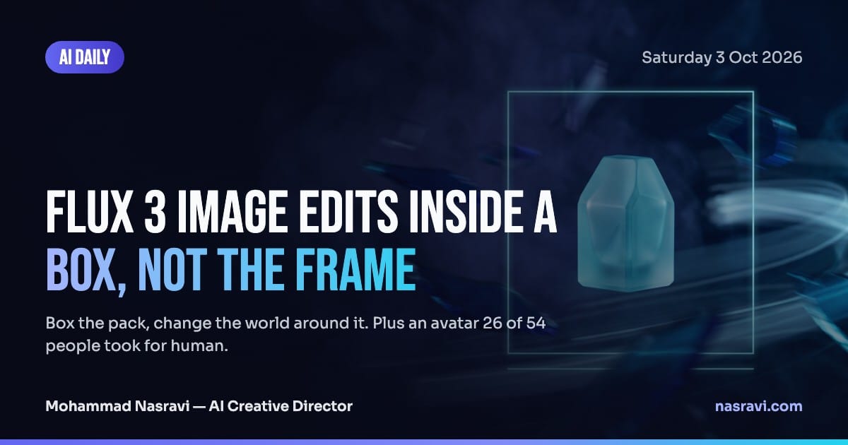 AI Daily: FLUX 3 Image edits inside a box, not the frame